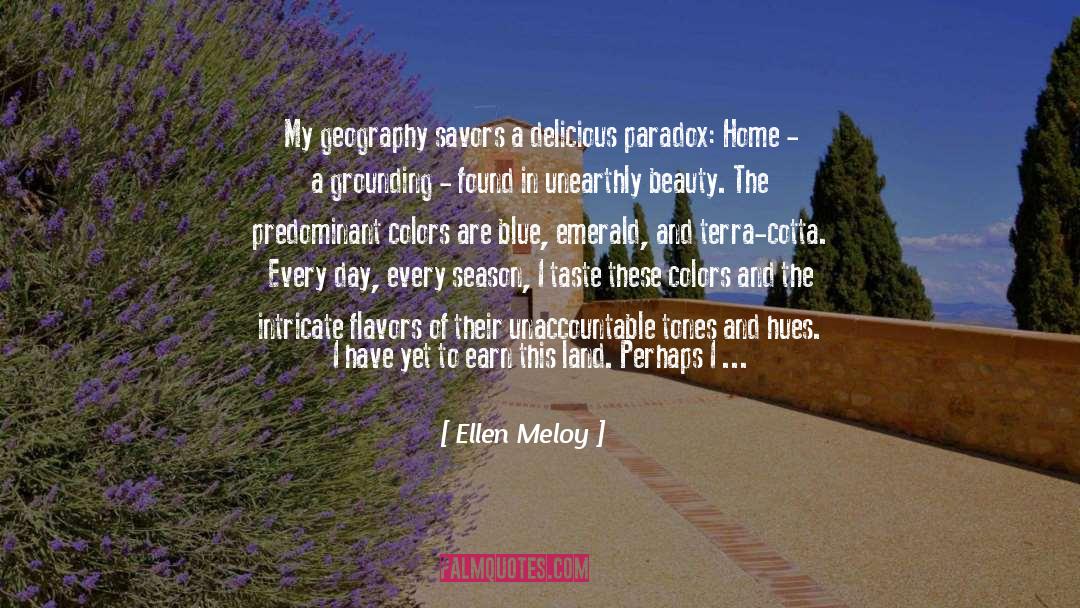 Flavors quotes by Ellen Meloy