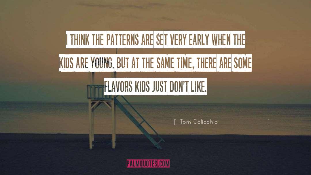 Flavors quotes by Tom Colicchio