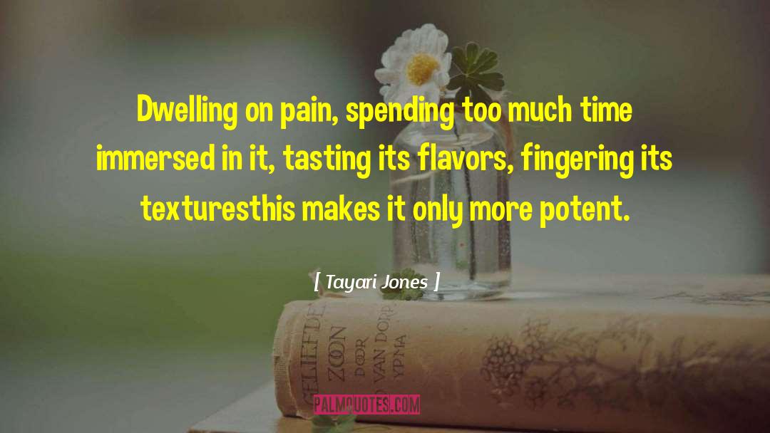 Flavors quotes by Tayari Jones
