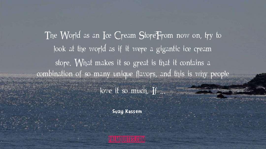 Flavors quotes by Suzy Kassem