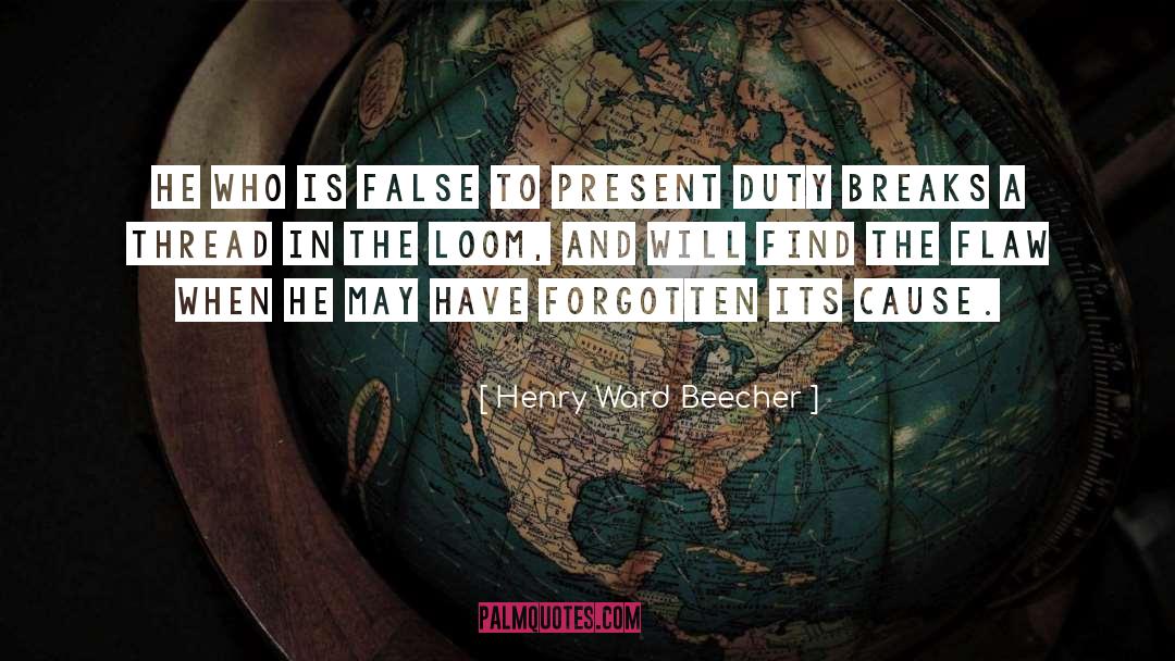 Flaw quotes by Henry Ward Beecher