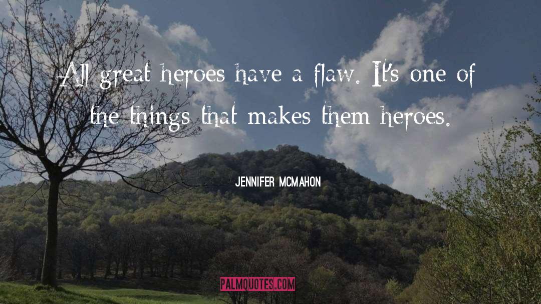 Flaw quotes by Jennifer McMahon