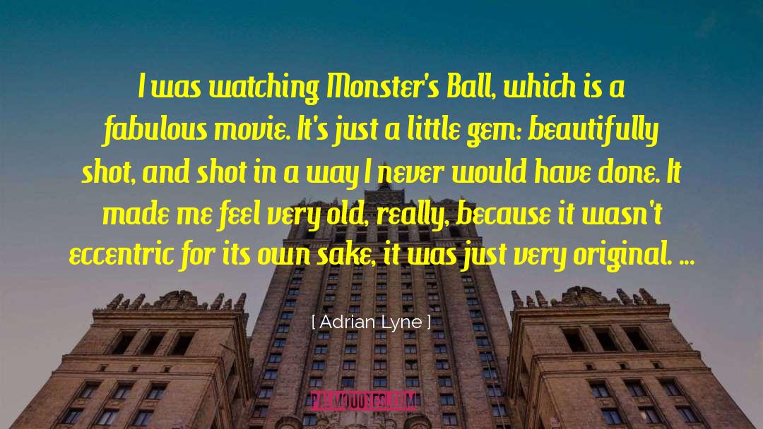 Flawed And Fabulous quotes by Adrian Lyne