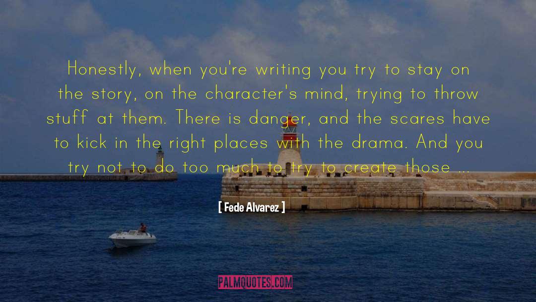 Flawed Character quotes by Fede Alvarez