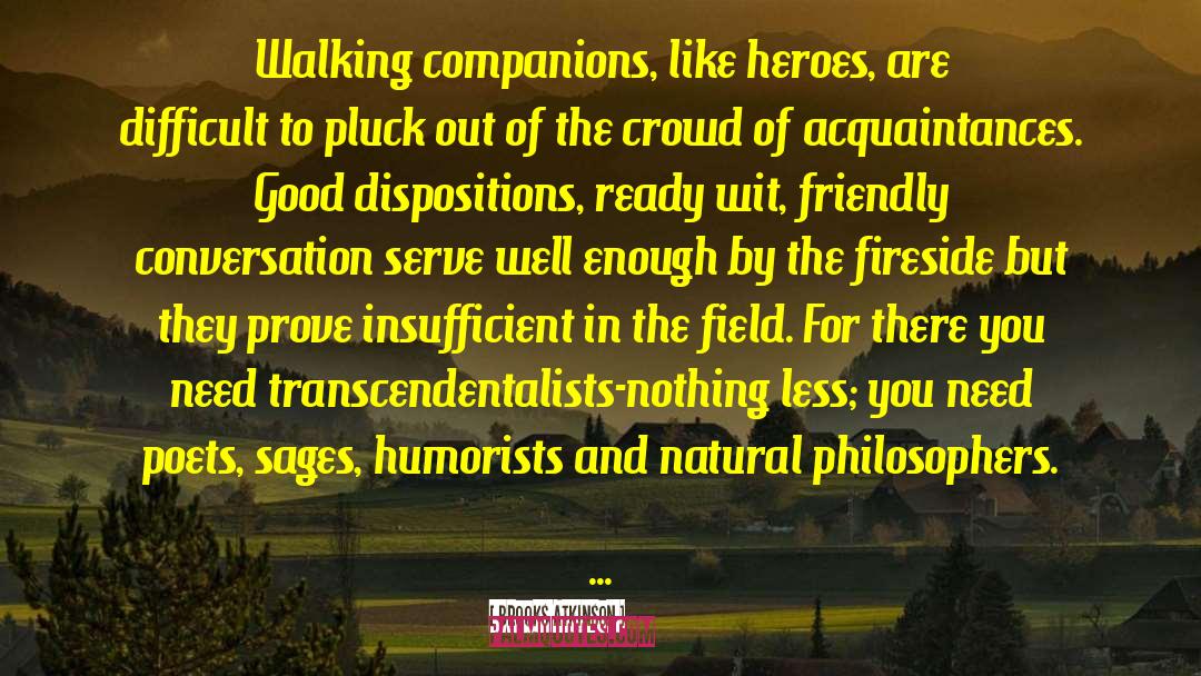 Flawed Heroes quotes by Brooks Atkinson