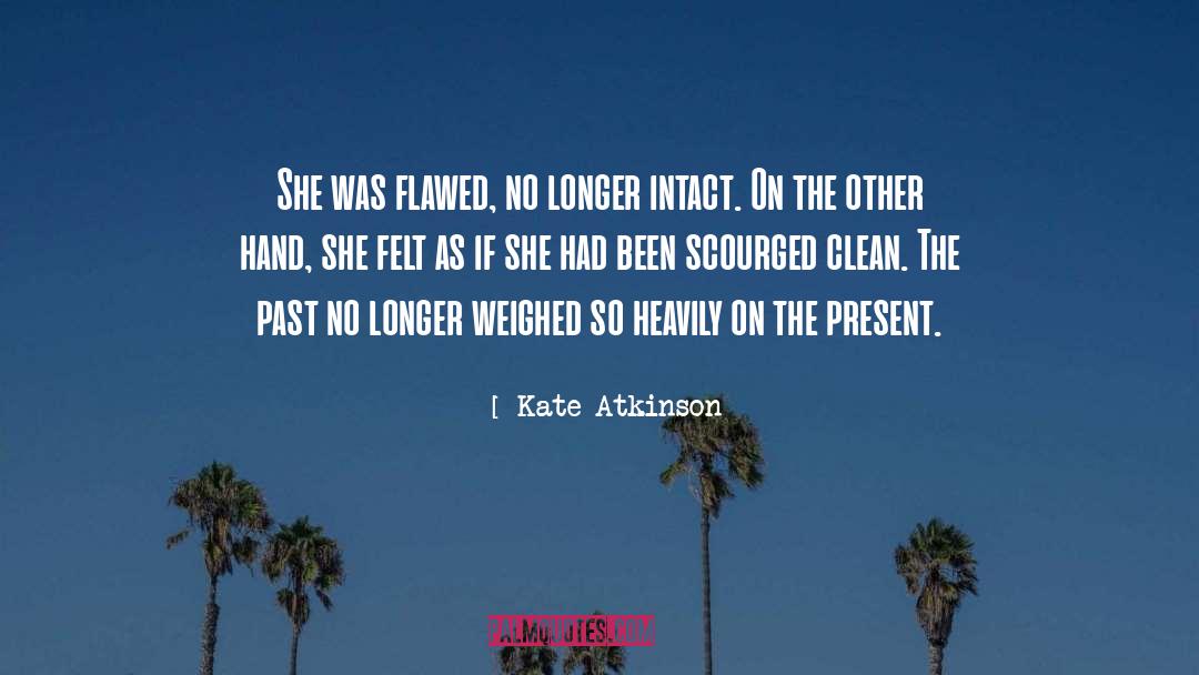 Flawed Heroes quotes by Kate Atkinson