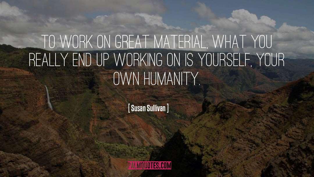 Flawed Humanity quotes by Susan Sullivan