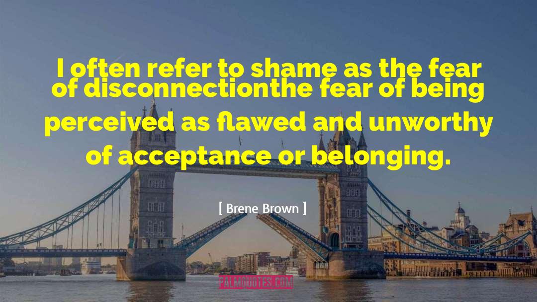 Flawed quotes by Brene Brown