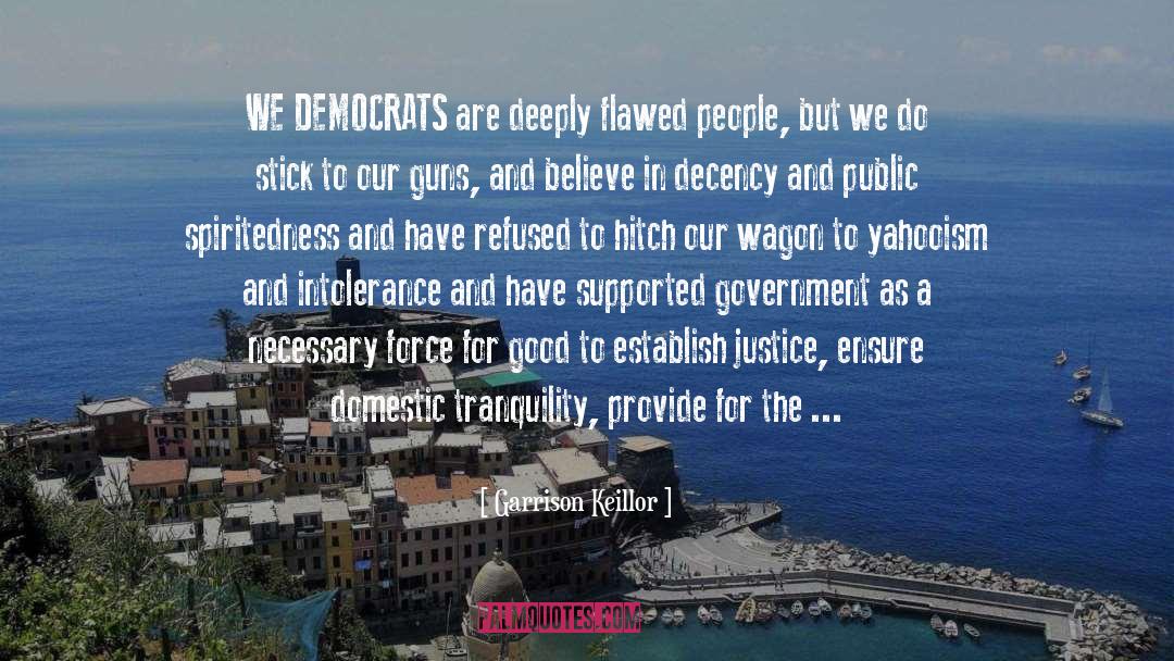 Flawed Socialist Doctrine quotes by Garrison Keillor