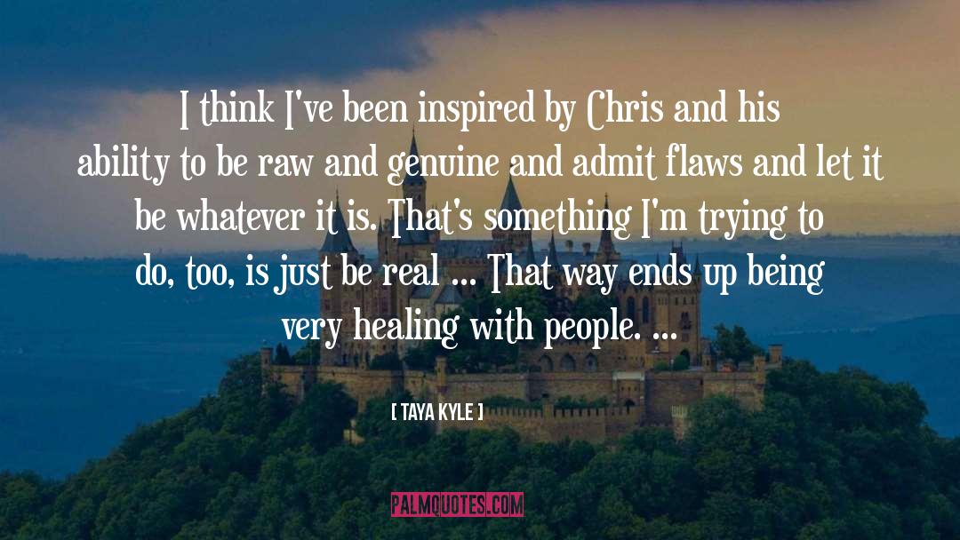 Flaws quotes by Taya Kyle