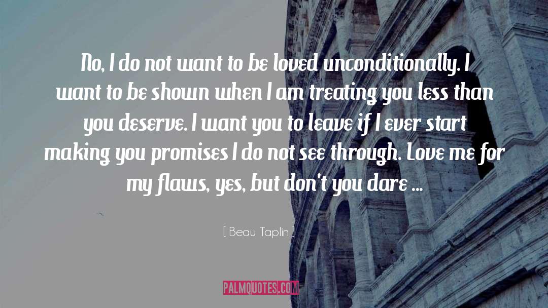 Flaws quotes by Beau Taplin