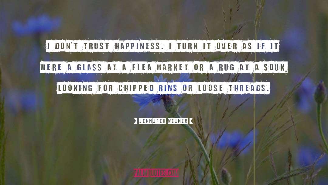 Flea Markets quotes by Jennifer Weiner