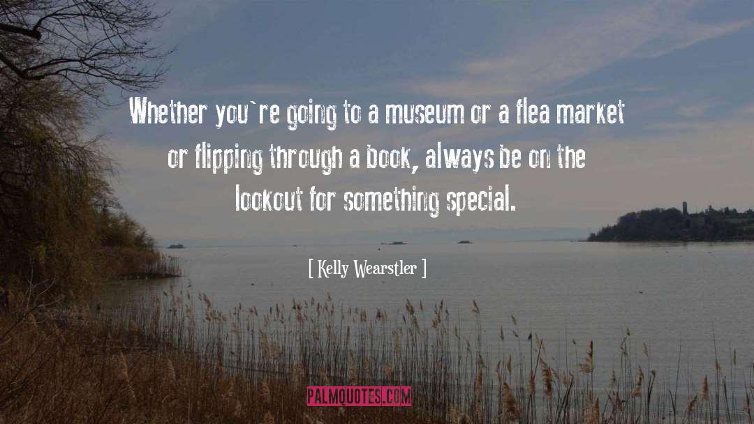 Flea quotes by Kelly Wearstler