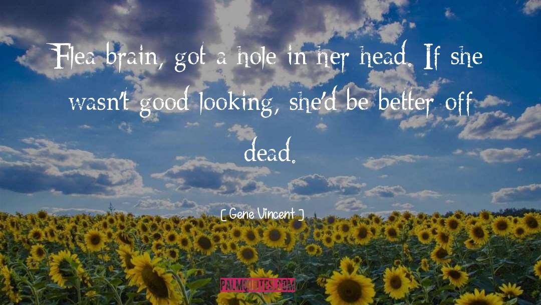 Flea quotes by Gene Vincent