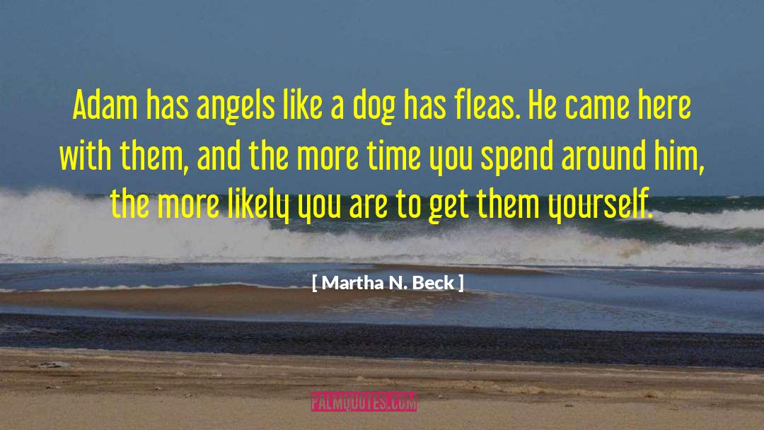 Fleas quotes by Martha N. Beck