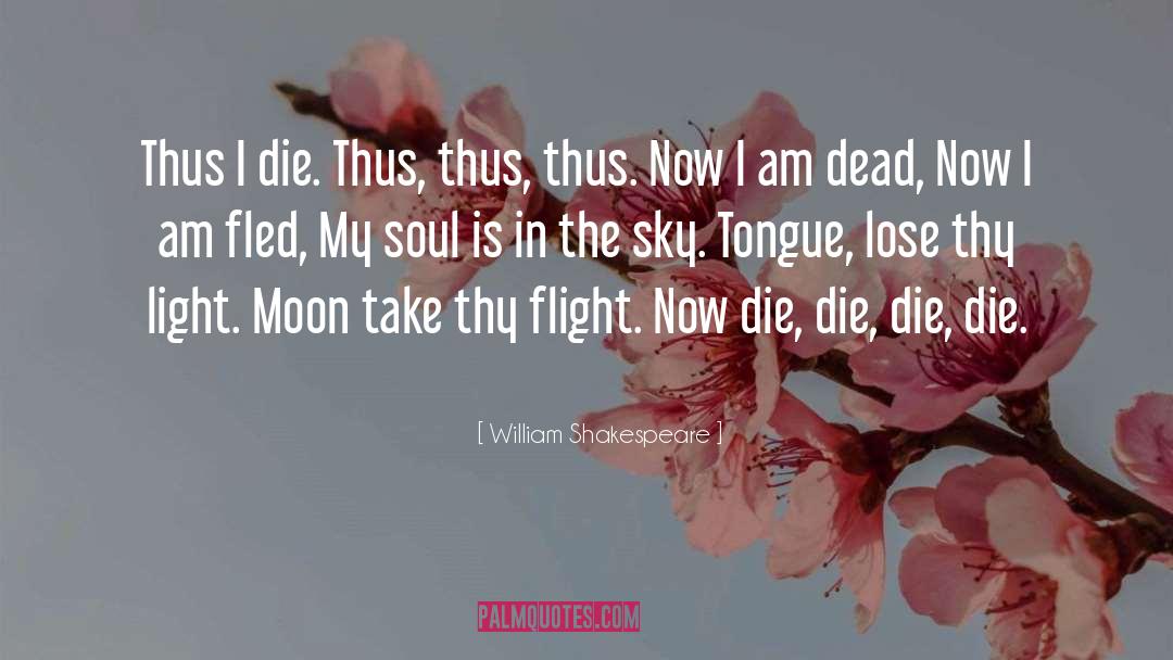 Fled quotes by William Shakespeare