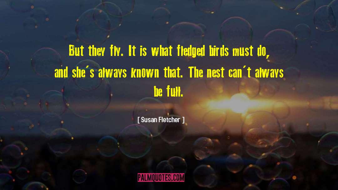 Fledgling quotes by Susan Fletcher