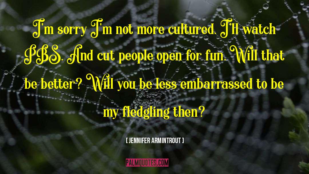 Fledglings quotes by Jennifer Armintrout