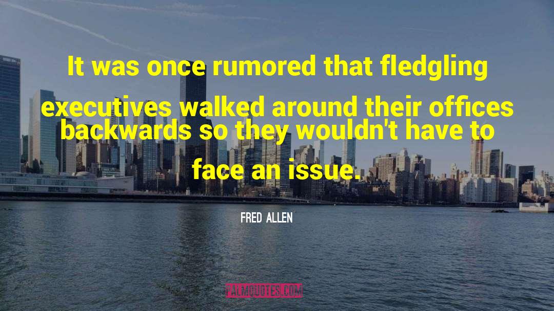 Fledglings quotes by Fred Allen