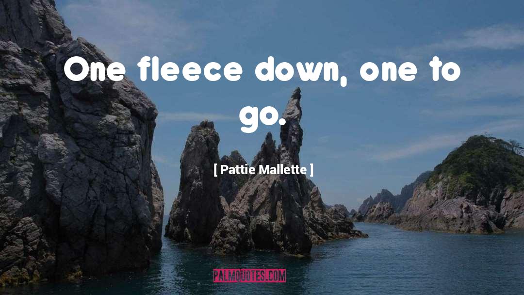 Fleece quotes by Pattie Mallette