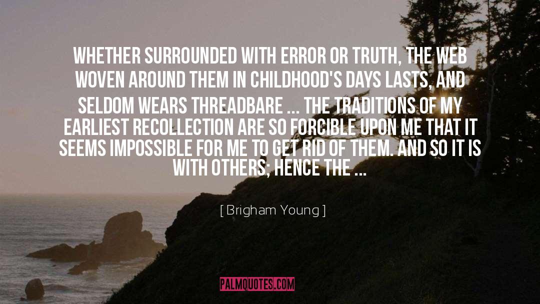 Fleecy Web quotes by Brigham Young