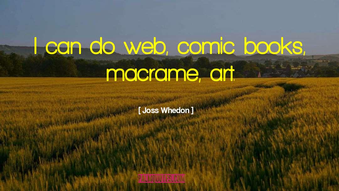 Fleecy Web quotes by Joss Whedon