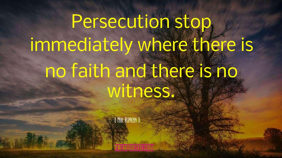 Fleeing Persecution quotes by Nik Ripken