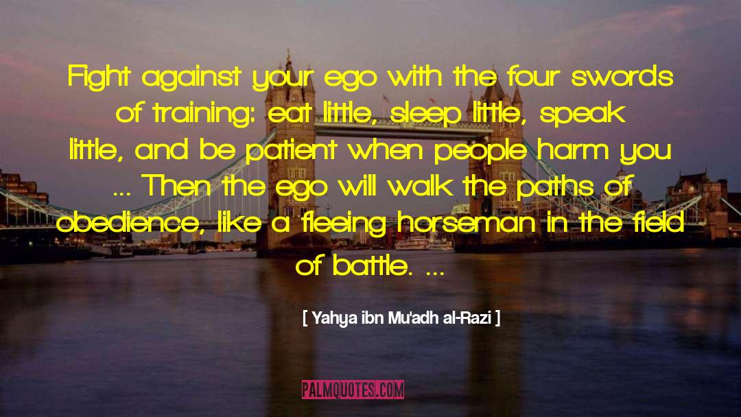 Fleeing quotes by Yahya Ibn Mu'adh Al-Razi