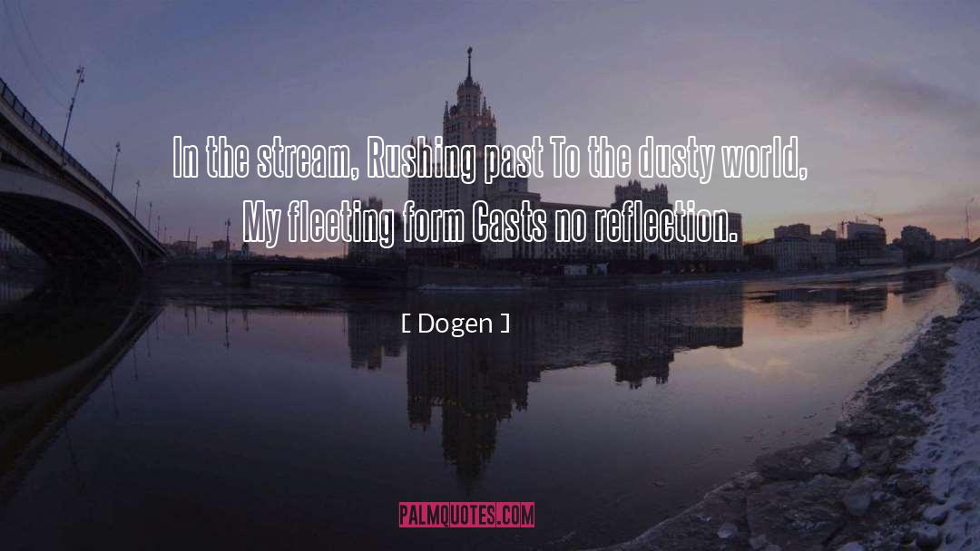 Fleeting Happiness quotes by Dogen
