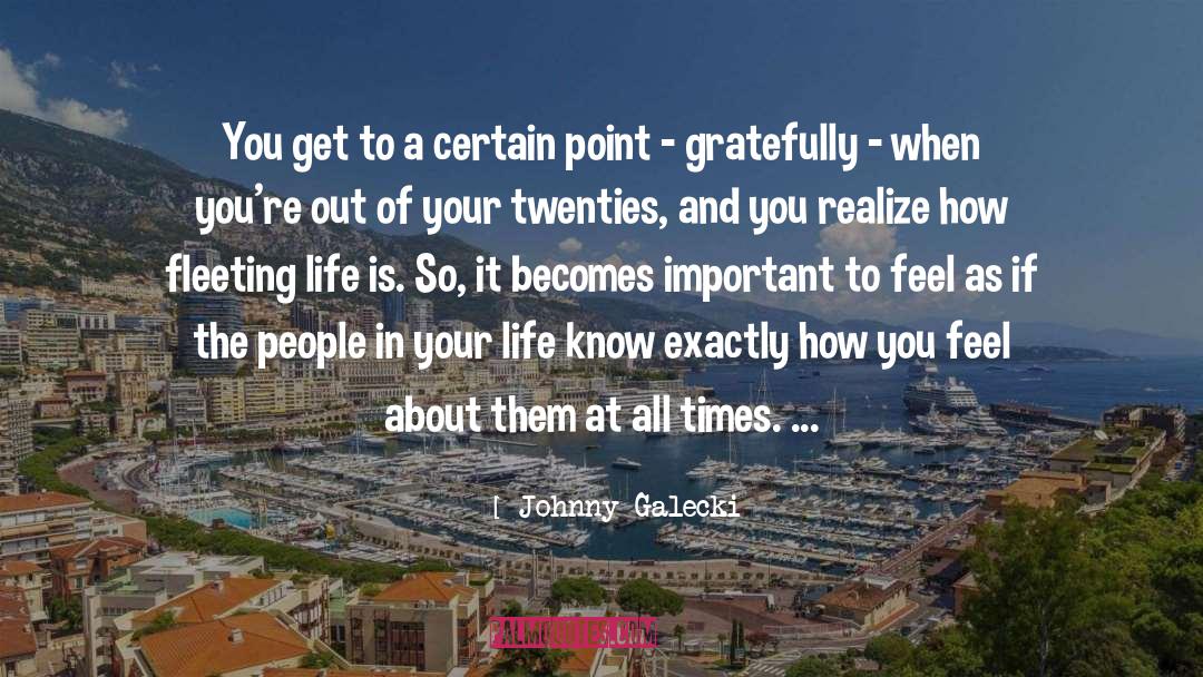 Fleeting Life quotes by Johnny Galecki