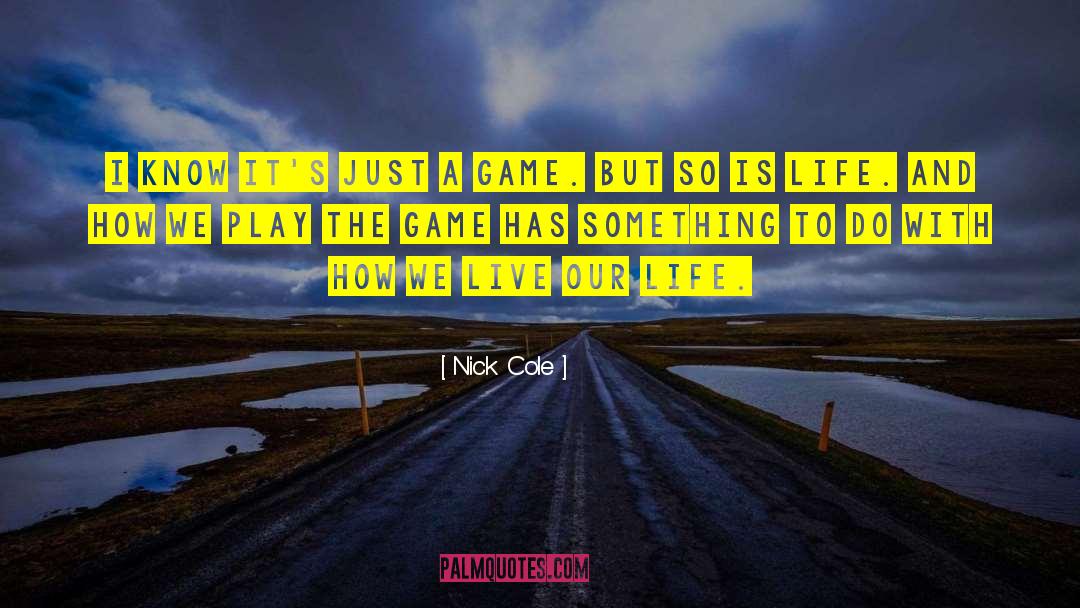 Fleeting Life quotes by Nick Cole