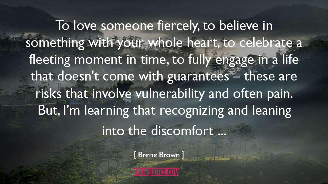 Fleeting Moment quotes by Brene Brown