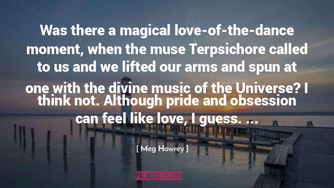 Fleeting Moment quotes by Meg Howrey