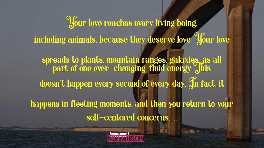 Fleeting Moment quotes by Anonymous