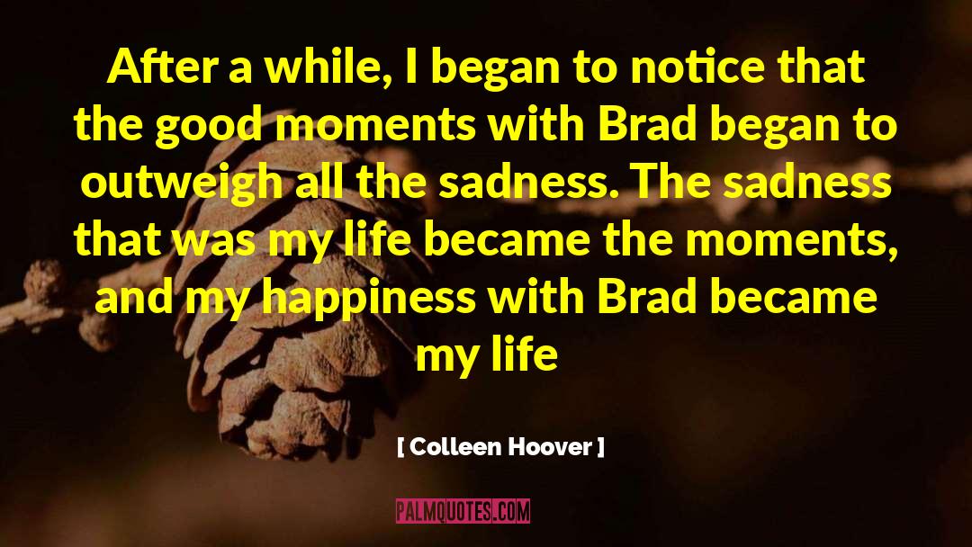 Fleeting Moments quotes by Colleen Hoover