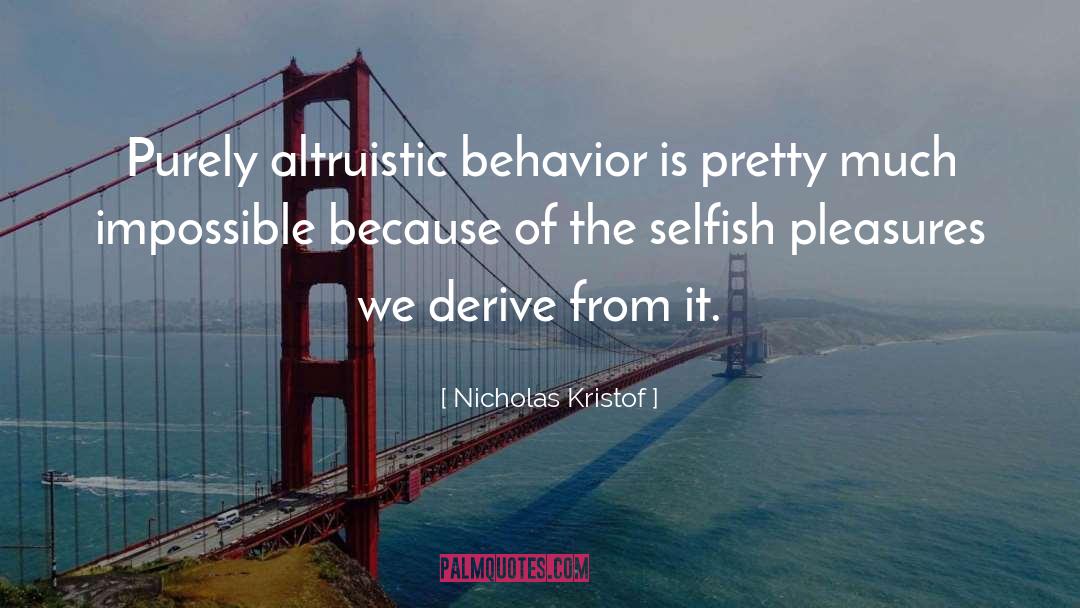 Fleeting Pleasures quotes by Nicholas Kristof
