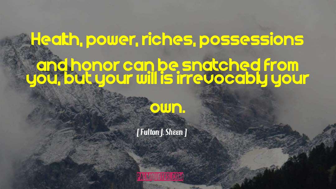 Fleeting Possession quotes by Fulton J. Sheen