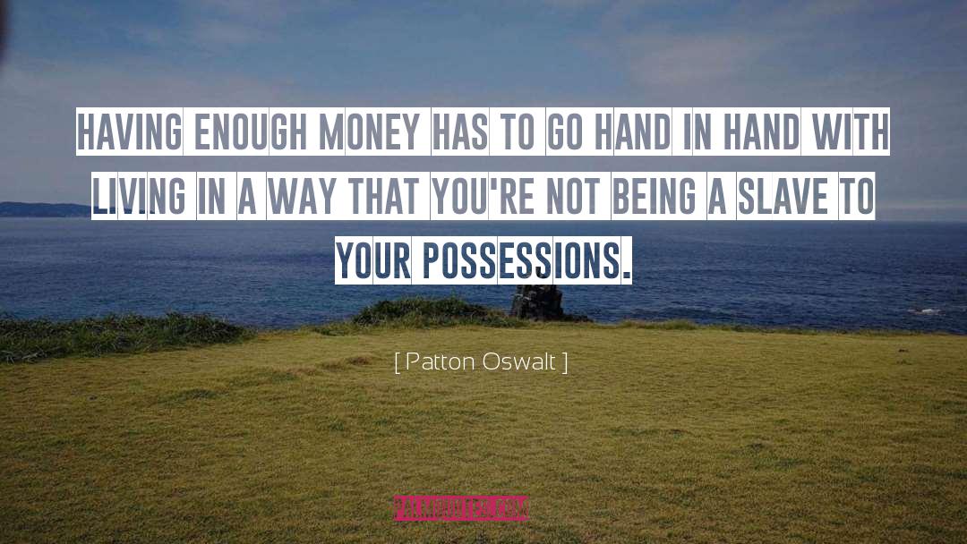 Fleeting Possession quotes by Patton Oswalt