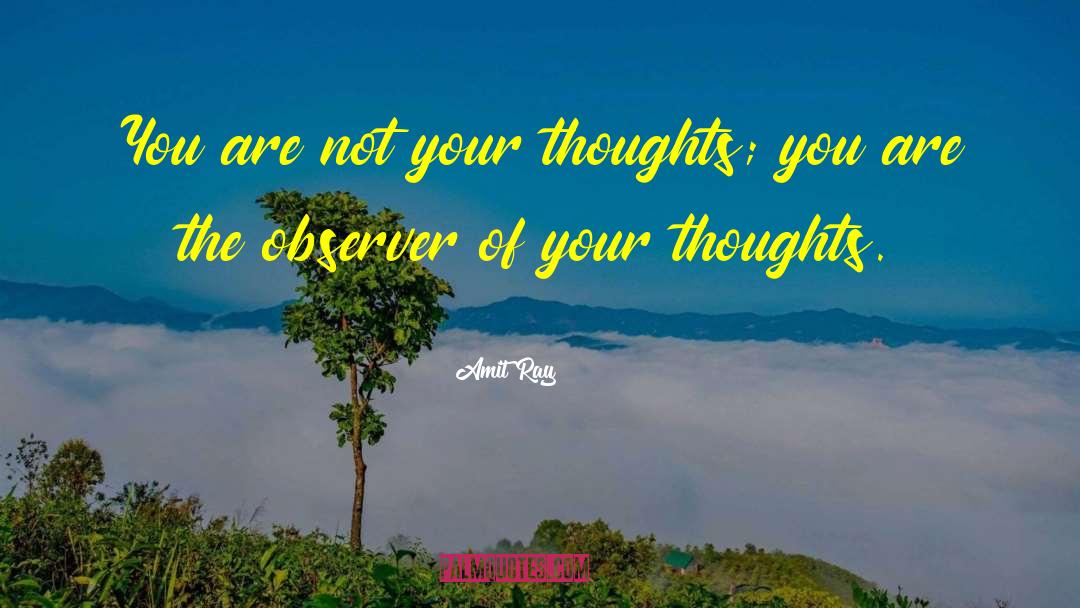 Fleeting Thoughts quotes by Amit Ray