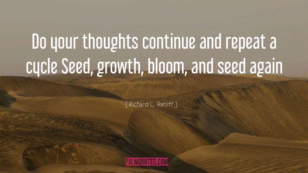 Fleeting Thoughts quotes by Richard L.  Ratliff