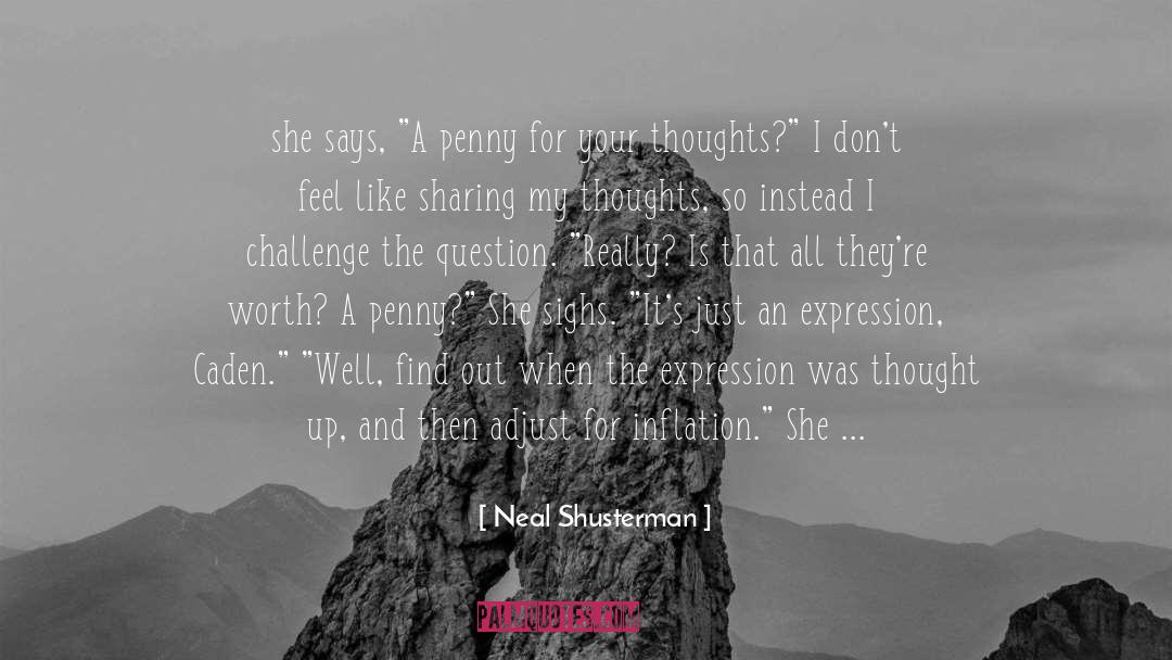Fleeting Thoughts quotes by Neal Shusterman
