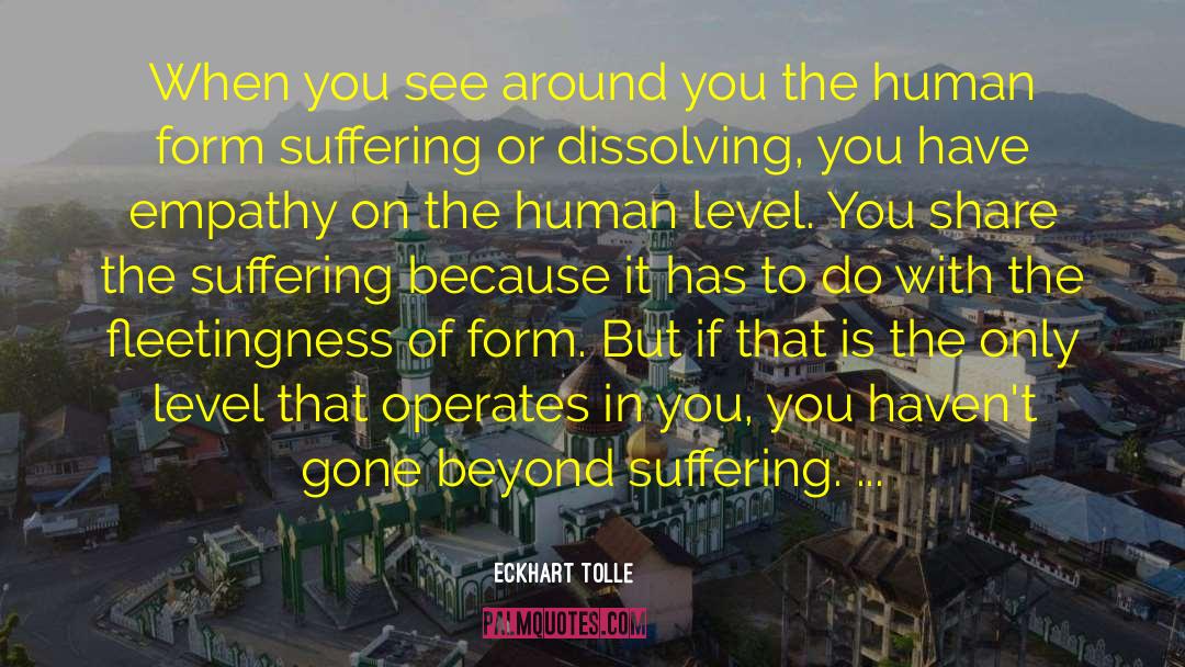 Fleetingness quotes by Eckhart Tolle