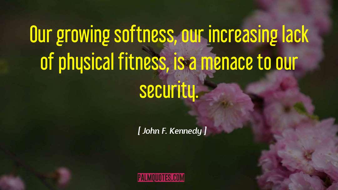 Fleetly Fitness quotes by John F. Kennedy