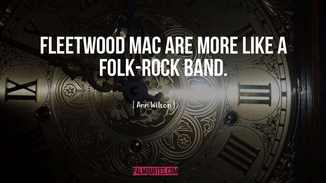 Fleetwood Mac quotes by Ann Wilson