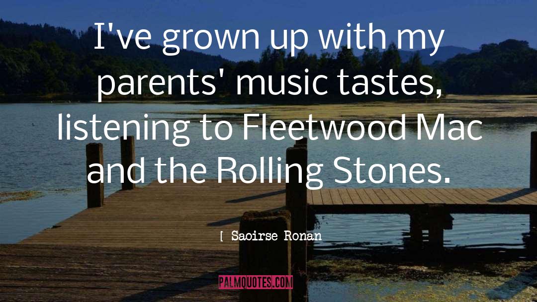 Fleetwood Mac quotes by Saoirse Ronan