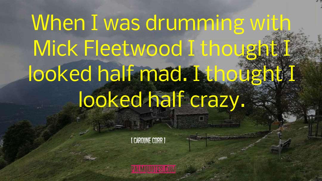 Fleetwood quotes by Caroline Corr
