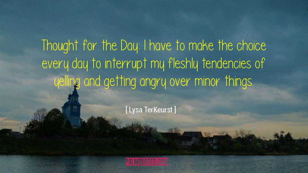 Fleshly quotes by Lysa TerKeurst