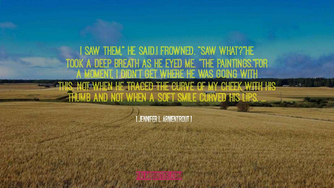 Flew Up quotes by Jennifer L. Armentrout