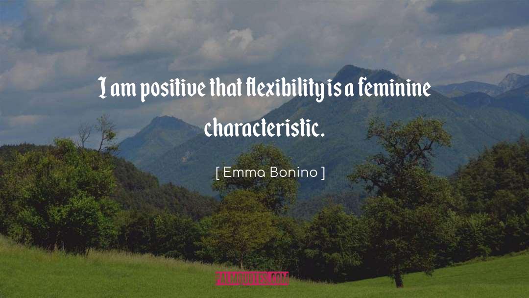Flexibility quotes by Emma Bonino