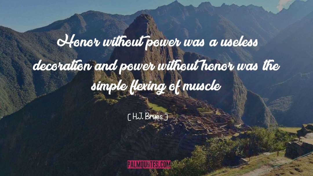 Flexing quotes by H.J. Brues